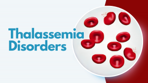 Thalassemia Disorders